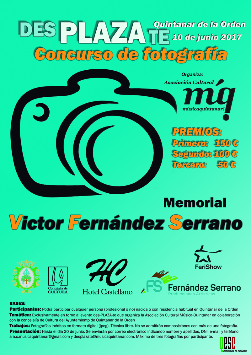 nuestra Adviento Movimiento Memorial Víctor Fernández Serrano" Concurso fotográfico en torno al  festival "des-PLAZA-te" organizado por la Asociación Cultural  Música-Quintanar - Música Quintanar